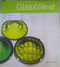 Glasswear Glass in contemporary jewelry. Glass im zeitgenössischen Schmuck | 167968 | Ilse - Neuman, Ursula/Holzach, Cornelie