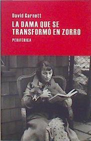 La dama que se transformó en zorro | 149743 | Garnett, David