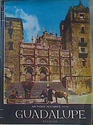 GUADALUPE Arte, historia y devoción Mariana | 162511 | Alvarez, Arturo