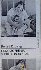 Esquizofrenia y presión social | 145529 | Laing, Ronald D.