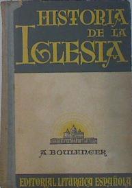 Historia de la Iglesia Con la Historia Eclesiástica de España y América | 136352 | Canonigo Honorario de Arras, A Boulenger/Garcia de la Fuente, Arturo