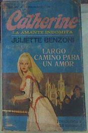 Catherine 9: largo camino para un amor | 155718 | Benzoni, Juliette