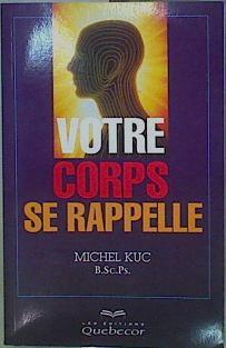 Votre corps se rappelle | 153237 | Kuc, MIchel