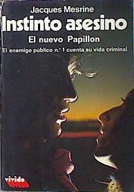 Instinto Asesino. El nuevo Papillon | 39118 | Mesrine Jacques