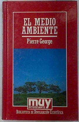 El Medio Ambiente | 1922 | George, Pierre