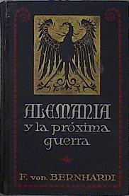 Alemania y la proxima guerra | 145571 | Von Bernhardi, Federico