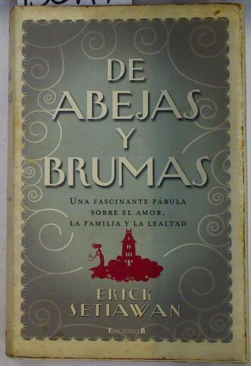 De abejas y brumas | 130117 | Setiawan, Erick