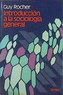 Introducción A La Sociología General | 49380 | Rocher Guy