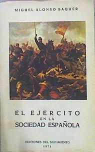 El Ejercito En La Sociedad Española | 45780 | Baquer Miguel Alonso.