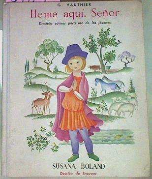 Heme Aquí , Señor Dieciseis Salmos Para Uso De Los Jóvenes | 54427 | Vauthier G.