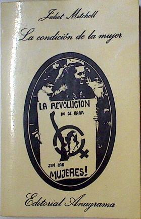 La Condición de la mujer | 115999 | Mitchell, Juliet