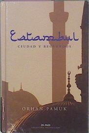 Estambul Ciudad Y Recuerdos | 28547 | Pamuk Orhan