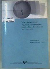 Dualitatea kartel politiko sovietarrean: iraultza, aberri gerla haundia eta perestroika | 165590 | Basterretxea Polo, Jose Inazio