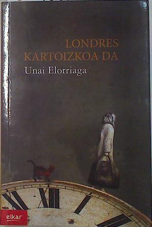 Londres kartoizkoa da | 132757 | Elorriaga, Unai