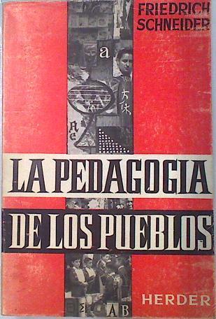 La pedagogía de los pueblos. Introducción a la pedagogía comparada. | 134471 | Friedrich Schneider