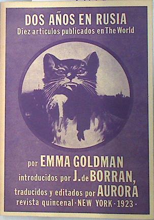 Dos años en Rusia: diez artículos publicados en The World | 134152 | Goldman, Emma/J.de Borran ( Introducción y Traducción)