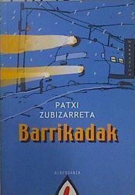 Barrikadak | 151240 | Zubizarreta, Patxi