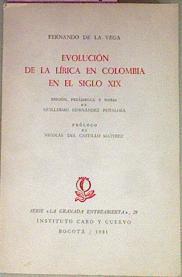 Evolución De La Lírica En Colombia En El Siglo XIX | 55061 | Vega Fernado De La