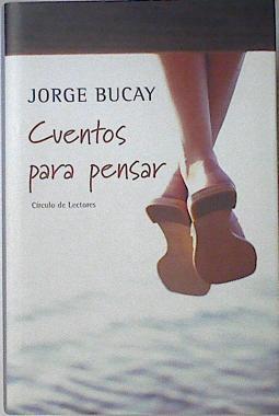 Cuentos Para Pensar | 17700 | Bucay Jorge