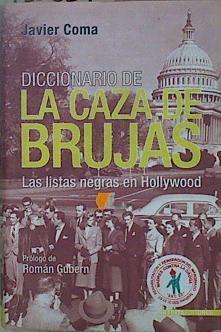 Diccionario de la caza de brujas: las listas negras en Hollywood | 150629 | Coma, Javier