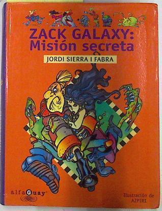 Zack galaxy: una aventura intergaláctica | 75505 | Sierra i Fabra, Jordi