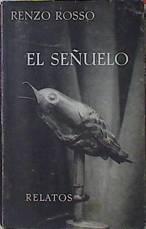 El señuelo , Relatos | 123002 | Renzo Rosso