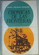 Cronicas de las fronteras | 165552 | Serrano, Maria Dolores