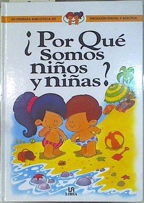 Por qué somos niños y niñas? | 112639 | Palop Botella, Mercedes/Migallón Lopezosa, Pilar/ilustrado por VANE, Caterina Marassi Candia