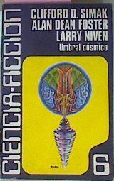 Umbral Cósmico | 55668 | Clifford D. Simak/Alan Dean Foster/Larry Niven