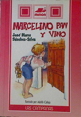 Marcelino pan y vino | 122920 | Sánchez-Silva, José María/Adofo Calleja (Ilustrador)