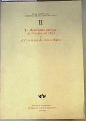 Alzamiento carlista de Bizcaya en 1872 y el Convenio de Amorebieta | 159475 | Arguinzoniz, Antonio M. de