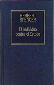 El Individuo Contra El Estado | 61474 | Spencer, Herbert