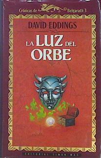 La Luz Del Orbe Crónicas De Belgarath 3 | 43155 | Eddings David