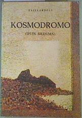 Kosmodromo | 161784 | Txillardegi