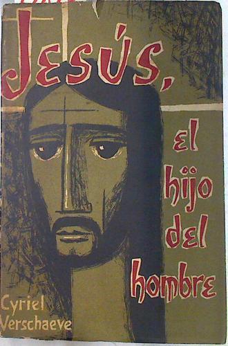 Jesús el hijo del hombre | 72084 | Cyriel Verschaeve