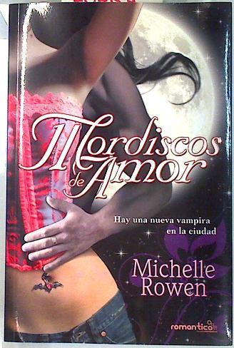 Mordiscos de amor | 70738 | Rowen, Michelle