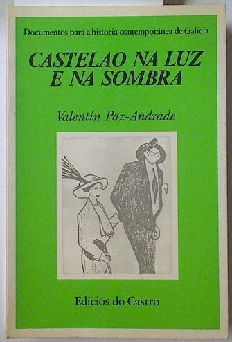 Castelao na luz e na sombra | 128346 | Paz-Andrade, Valentín