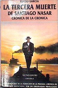 La tercera muerte De Santiago Nasar ,Cronica De La Cronica | 11204 | Garcia Marquez Eligio