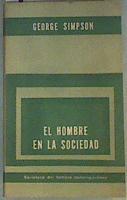 El Hombre en la Sociedad | 160816 | George Simpson