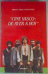 Cine Vasco De Ayer A Hoy Época Sonora | 49509 | López Echevarrieta Alberto