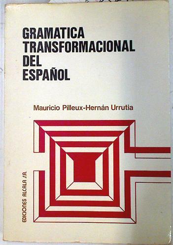 Gramática transformacional del español | 72790 | Pilleux, Mauricio/Urrutia, Hernán