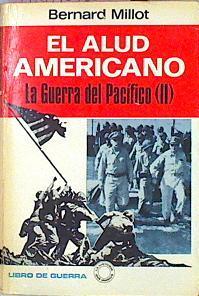 El Alud Americano La Guerra Del Pacífico II | 55882 | Millot Bernard