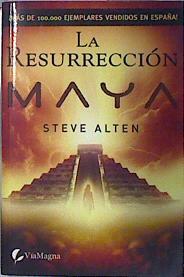 La resurrección maya | 78330 | Alten, Steven