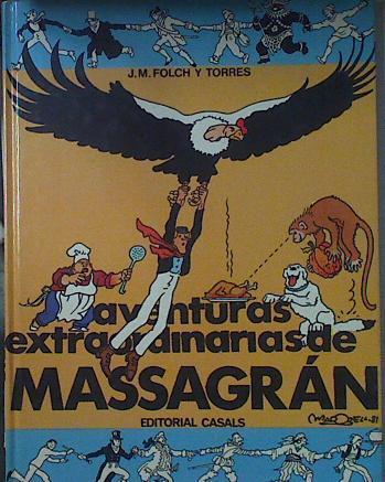 Aventuras Extraordinarias De Massagran | 65458 | Folch Y Torres J M/J.M. Madorell ( Dibujos)