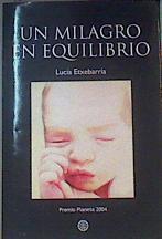 Un milagro en equilibrio | 163354 | Etxebarria, Lucía