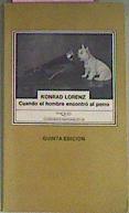 Cuando El Hombre Encontró Al Perro | 43352 | Lorenz Konrad