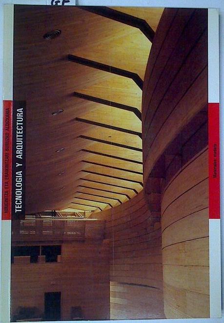 TECNOLOGÍA Y ARQUITECTURA Revista. nº 17 Materiales Madera | 131166 | VVAA