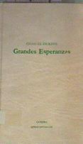 Grandes esperanzas | 88974 | Dickens, Charles/Edición de Pilar Hidalgo