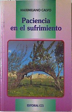 Paciencia en el sufrimiento | 124079 | Calvo Ariño, Maximiliano