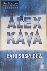 Bajo sospecha | 168263 | Kava, Alex